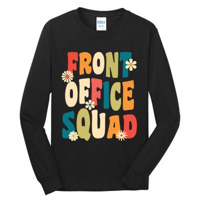 Front Office Squad Team For Administrative Assistants Tall Long Sleeve T-Shirt