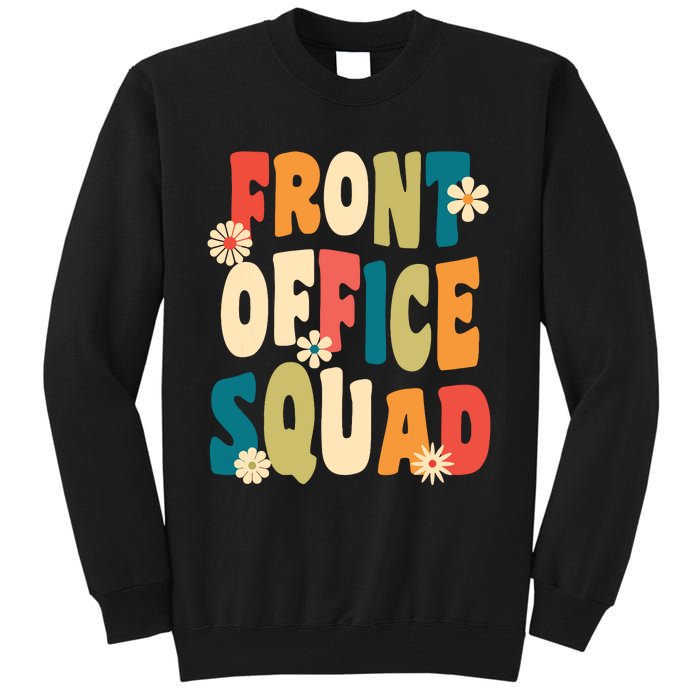 Front Office Squad Team For Administrative Assistants Tall Sweatshirt