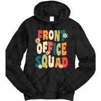 Front Office Squad Team For Administrative Assistants Tie Dye Hoodie