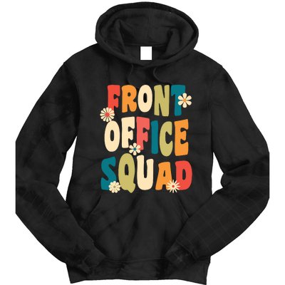 Front Office Squad Team For Administrative Assistants Tie Dye Hoodie