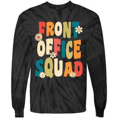 Front Office Squad Team For Administrative Assistants Tie-Dye Long Sleeve Shirt