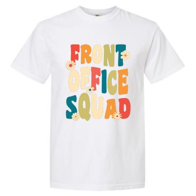 Front Office Squad Team For Administrative Assistants Garment-Dyed Heavyweight T-Shirt