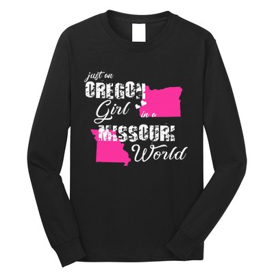 Funny Oregon Shirts Just An Oregon Girl In A Missouri Long Sleeve Shirt