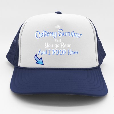 Funny Ostomy Survivor I Poop Here Stoma Bag Colon Cancer Gift Trucker Hat