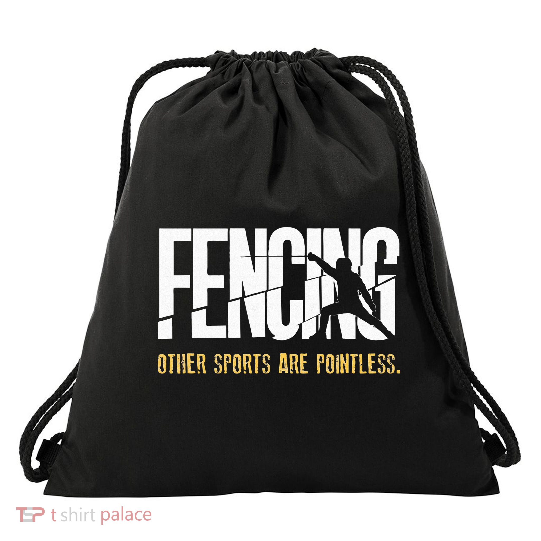 Fencing Other Sports Are Pointless Fencer Epee Fencing Drawstring Bag