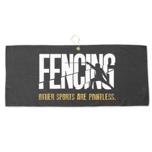 Fencing Other Sports Are Pointless Fencer Epee Fencing Large Microfiber Waffle Golf Towel