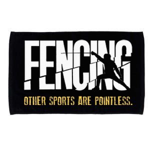 Fencing Other Sports Are Pointless Fencer Epee Fencing Microfiber Hand Towel