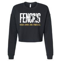 Fencing Other Sports Are Pointless Fencer Epee Fencing Cropped Pullover Crew