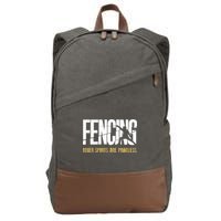Fencing Other Sports Are Pointless Fencer Epee Fencing Cotton Canvas Backpack