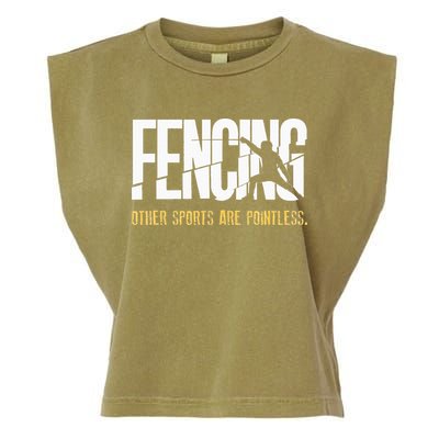Fencing Other Sports Are Pointless Fencer Epee Fencing Garment-Dyed Women's Muscle Tee