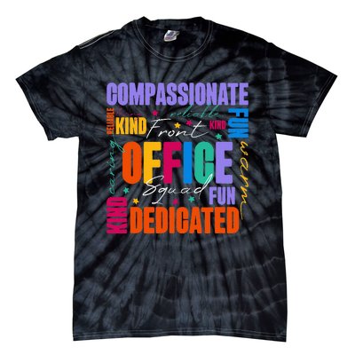 Front Office Squad Front Office Secretary Team Tie-Dye T-Shirt