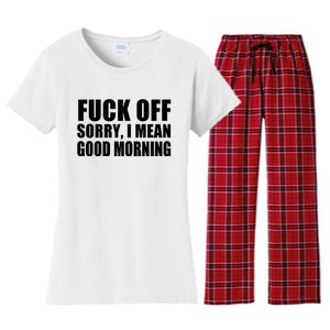 Fuck Off SorryI Mean Good Morning Women's Flannel Pajama Set