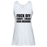 Fuck Off SorryI Mean Good Morning Ladies Essential Flowy Tank