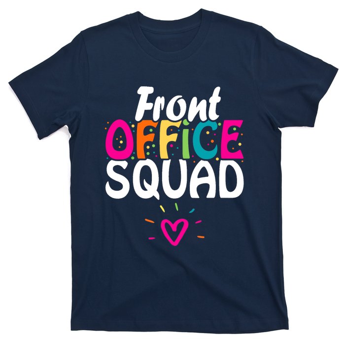 Front Office Squad Administrative Assistant School Secretary T-Shirt