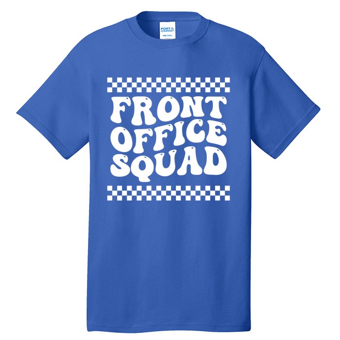 Front Office Squad Administrative Assistant School Secretary Gift Tall T-Shirt