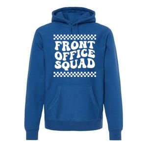 Front Office Squad Administrative Assistant School Secretary Gift Premium Hoodie