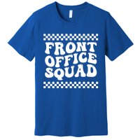 Front Office Squad Administrative Assistant School Secretary Gift Premium T-Shirt