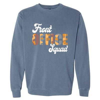 Front Office Squad Administrative Assistant School Secretary Cute Gift Garment-Dyed Sweatshirt