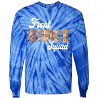 Front Office Squad Administrative Assistant School Secretary Cute Gift Tie-Dye Long Sleeve Shirt