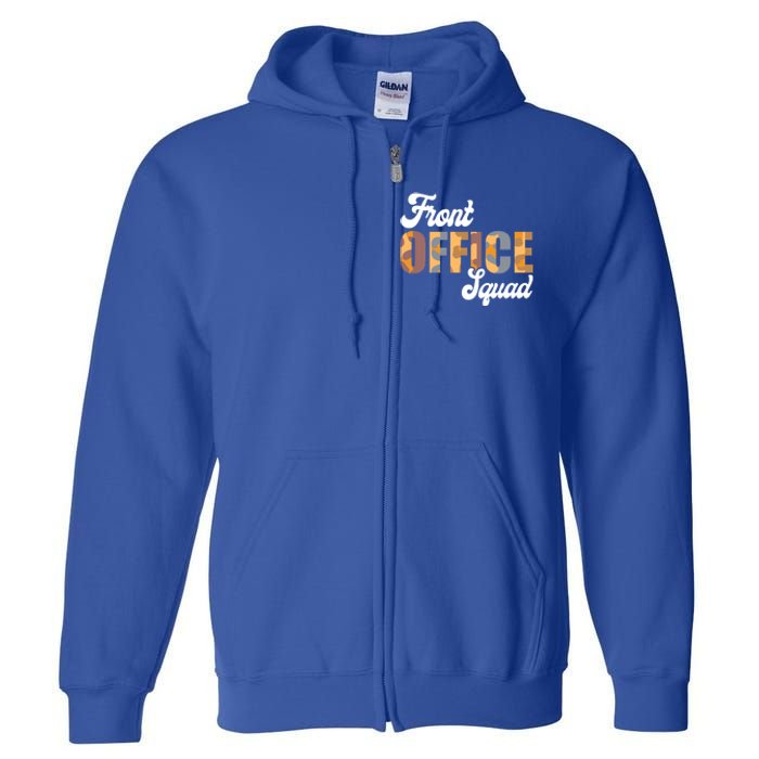 Front Office Squad Administrative Assistant School Secretary Cute Gift Full Zip Hoodie