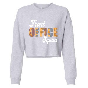 Front Office Squad Administrative Assistant School Secretary Cute Gift Cropped Pullover Crew