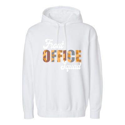 Front Office Squad Administrative Assistant School Secretary Cute Gift Garment-Dyed Fleece Hoodie