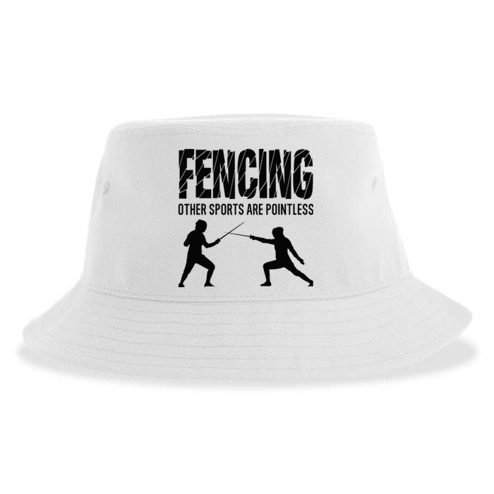 Fencing Other Sports Are Pointless Fencer Epee Fencing Sustainable Bucket Hat