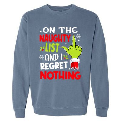 Funny On The List Of Naughty And I Regret Nothing Christmas Garment-Dyed Sweatshirt