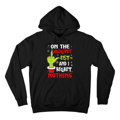 Funny On The List Of Naughty And I Regret Nothing Christmas Tall Hoodie