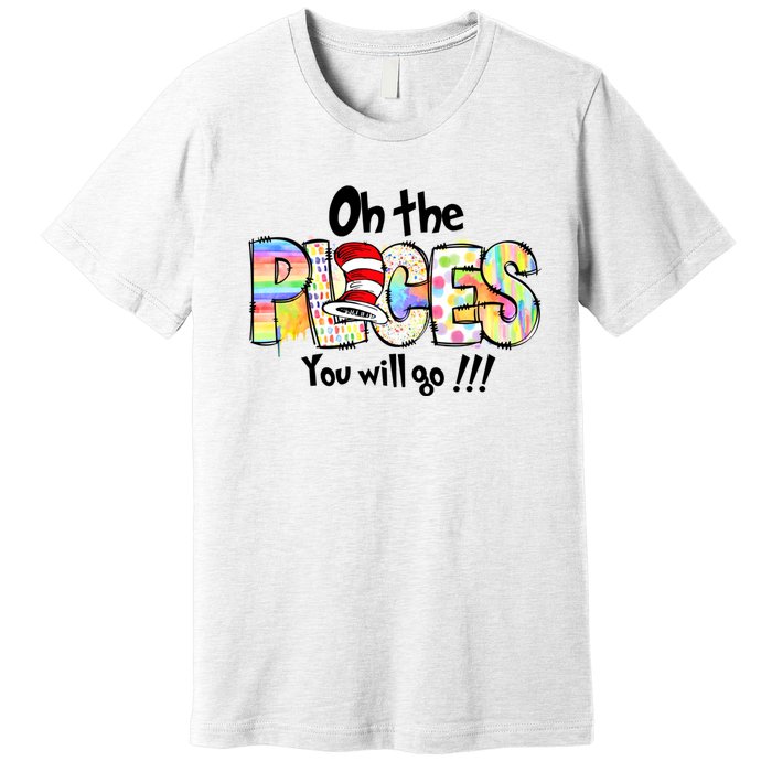 Funny Oh The Places YouLl Go When You Read Premium T-Shirt