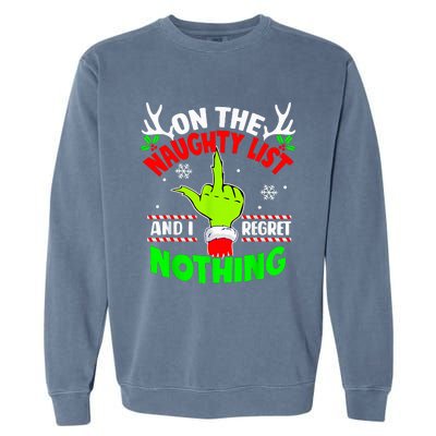 Funny On The List Of Naughty And I Regret Nothing Christmas Garment-Dyed Sweatshirt