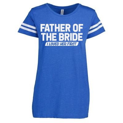 Father Of The Bride I Loved Her First Wedding Dad Enza Ladies Jersey Football T-Shirt