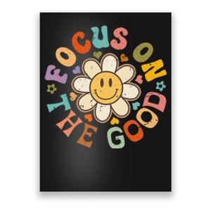 Focus On The Good Inspirational Motivational Positive Quote Poster