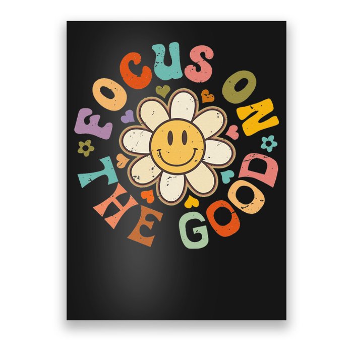 Focus On The Good Inspirational Motivational Positive Quote Poster