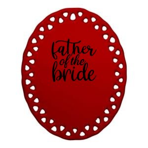 Father Of The Bride Ceramic Oval Ornament