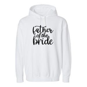 Father Of The Bride Garment-Dyed Fleece Hoodie