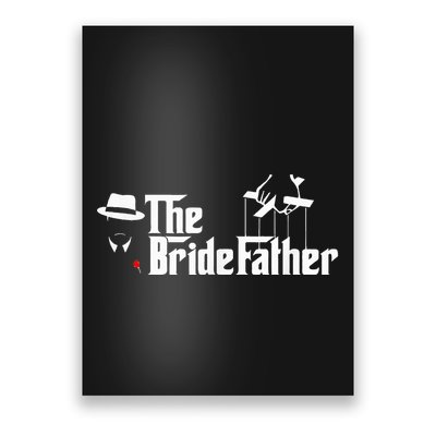 Father Of The Bride The Bridefather Poster