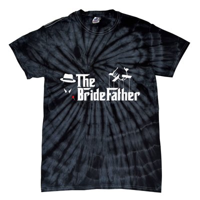 Father Of The Bride The Bridefather Tie-Dye T-Shirt
