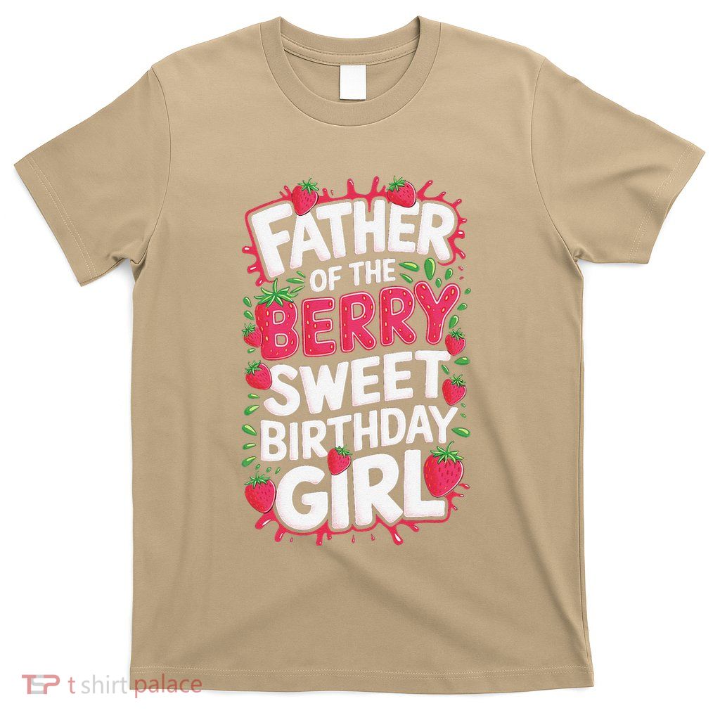 Father Of The Berry Sweet Birthday Strawberry Parents .Png T-Shirt