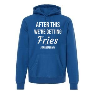 Fries On Transfer Day Infertility Embryo Ivf Mom Ivf Dad Great Gift Premium Hoodie