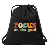 Focus On The Good Retro Quote Drawstring Bag