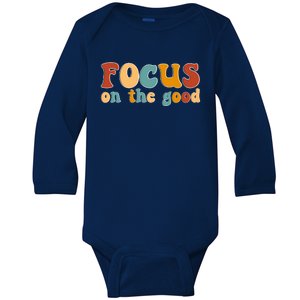 Focus On The Good Retro Quote Baby Long Sleeve Bodysuit