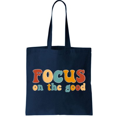 Focus On The Good Retro Quote Tote Bag