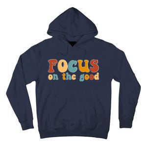 Focus On The Good Retro Quote Tall Hoodie