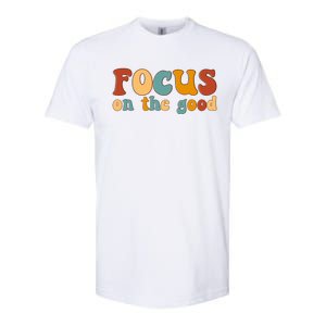 Focus On The Good Retro Quote Softstyle CVC T-Shirt