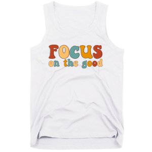 Focus On The Good Retro Quote Tank Top