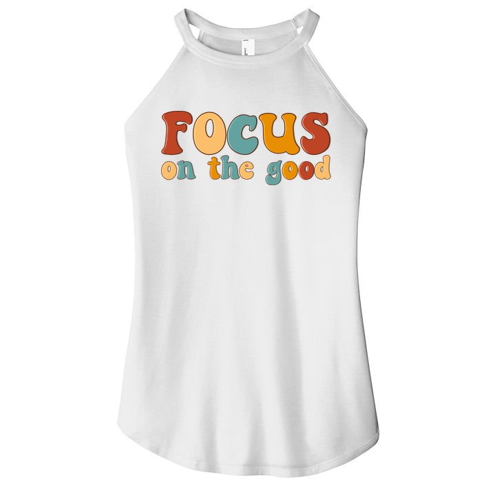 Focus On The Good Retro Quote Women's Perfect Tri Rocker Tank