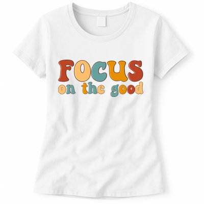 Focus On The Good Retro Quote Womens T-Shirt