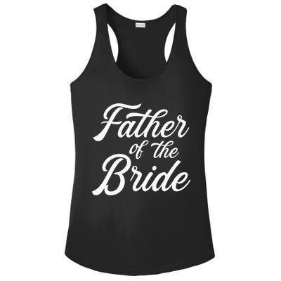 Father Of The Bride Dad Gift For Wedding Or Bachelor Party Ladies PosiCharge Competitor Racerback Tank