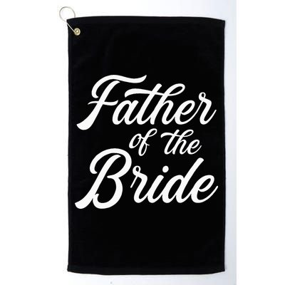 Father Of The Bride Dad Gift For Wedding Or Bachelor Party Golf Towel